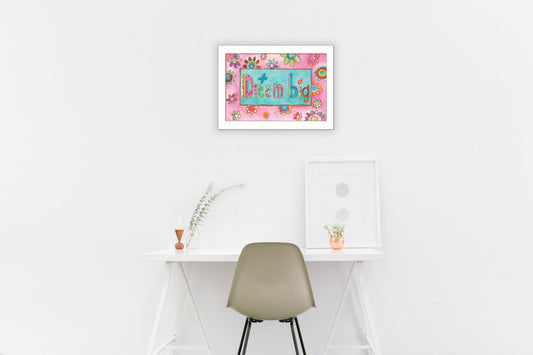Dream Big Pink Motivational White Framed Print Wall Art