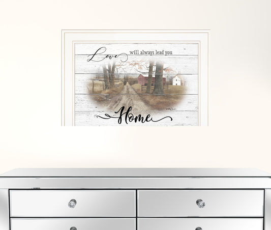 Love Will Always Lead You Home 1 White Framed Print Wall Art