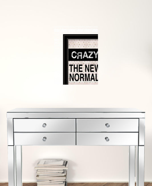 Crazy The New Normal 2 Black Framed Print Wall Art