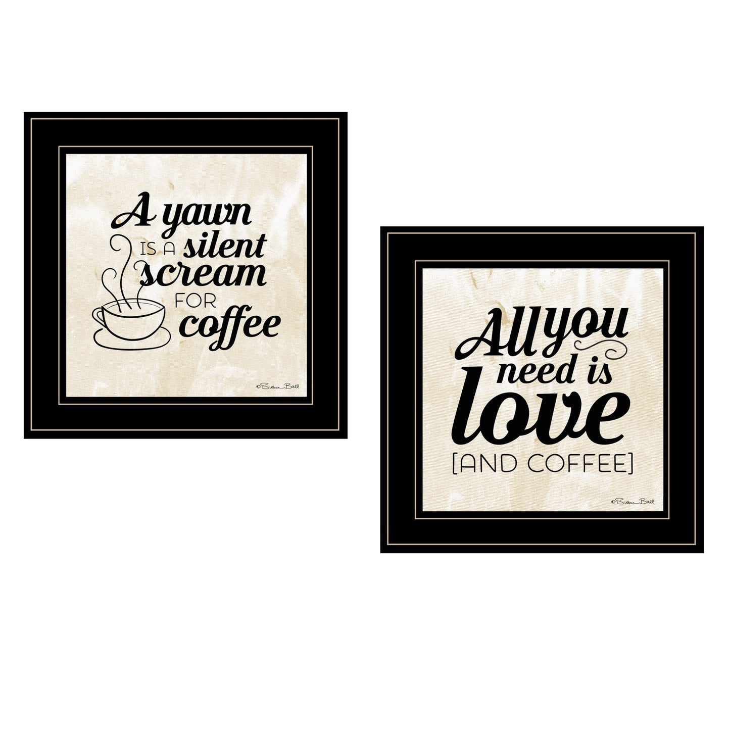 Set Of Two All You Need Is Coffee 2 Black Framed Print Wall Art