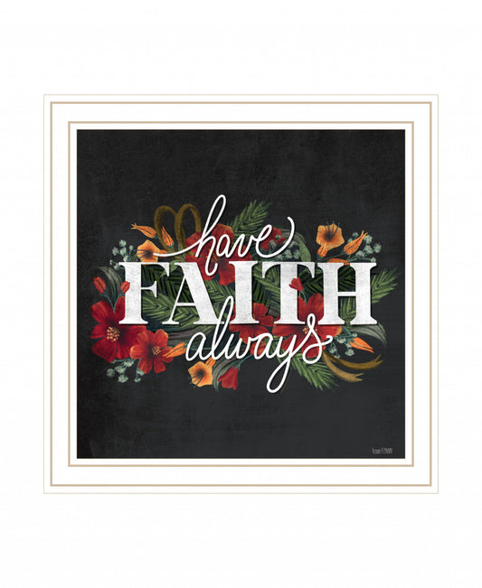 Have Faith Always White Framed Print Wall Art