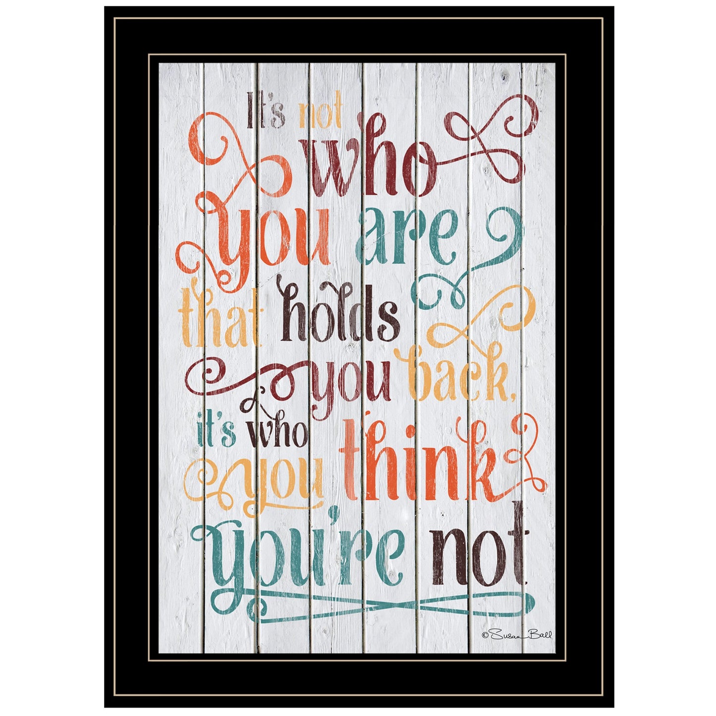 Who You Think You Are 3 Black Framed Print Wall Art