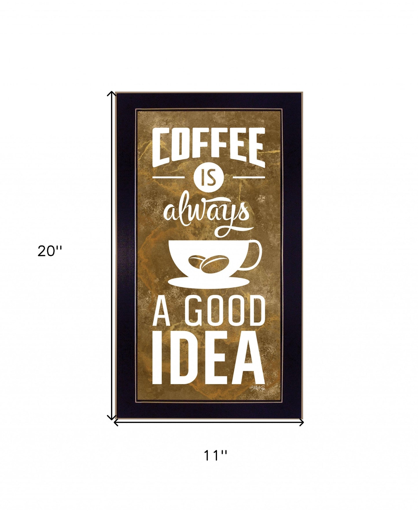 Coffee Is Always A Good Idea Black Framed Print Wall Art